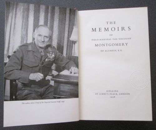 The Memoirs of Field-Marshal The Viscount Montgomery of Alamein, K.G, 1958, 1st edition