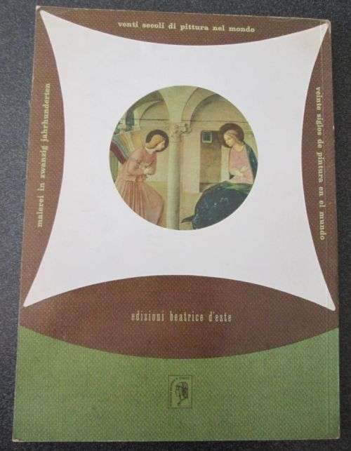 Edizioni Beatrice d`Este, Officine Grafiche Ricordi Milano - 20 Centuries of Painting in the World