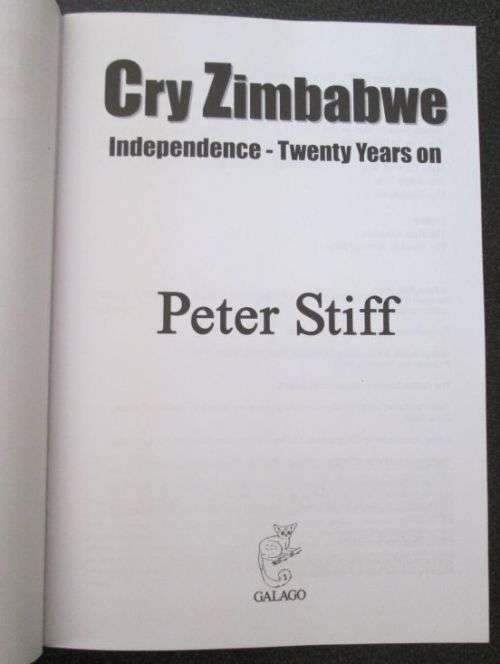 Cry Zimbabwe - Independence Twenty Years On by Peter Stiff