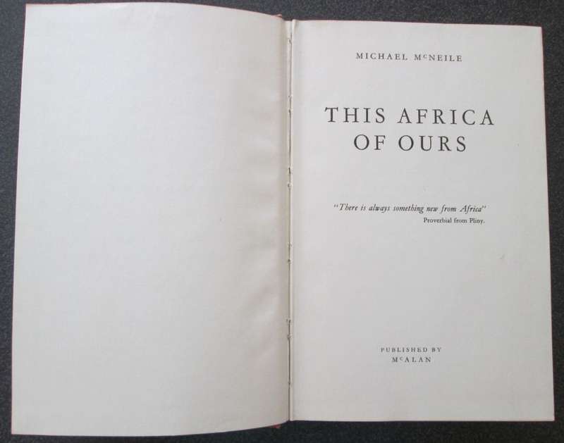 This Africa of Ours by Michael McNeile, 1957, 1st Edition