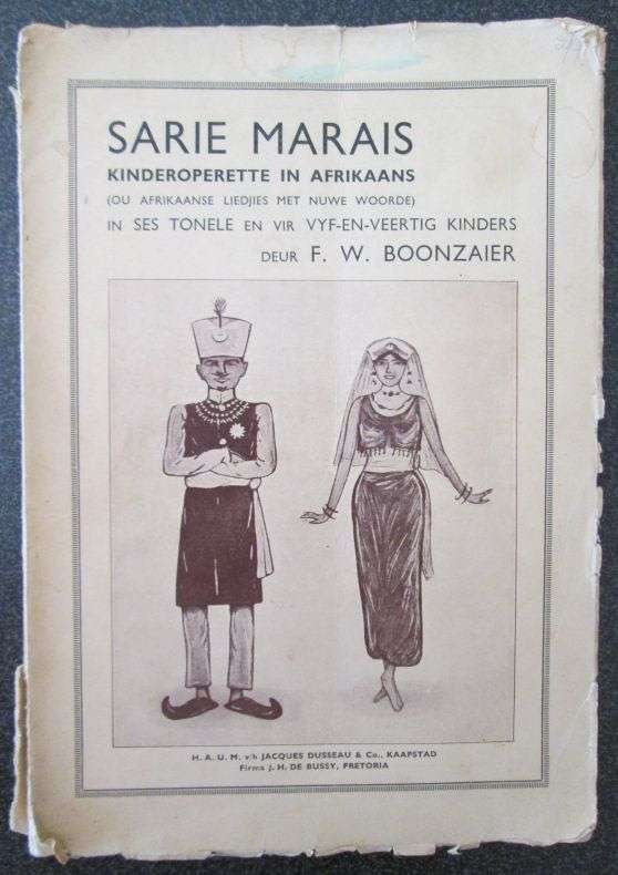 SARIE MARAIS. Kinderoperette in Afrikaans deur F.W. Boonzaier