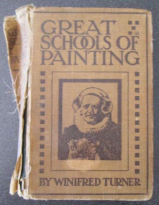 Great Schools of Painting by Winifred Turner, 1915 First Edition, Scarce Book