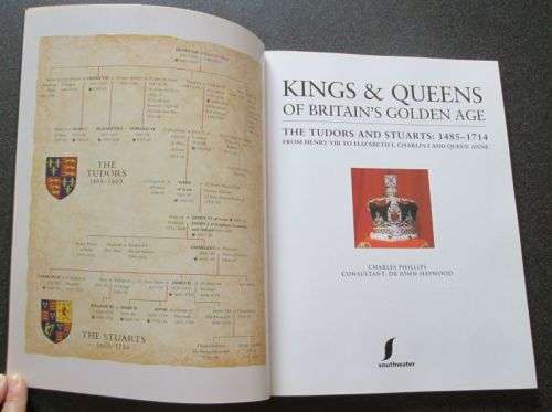 Kings and Queens of Britain`s Golden Age, Tudors and Stuarts 1485-1714