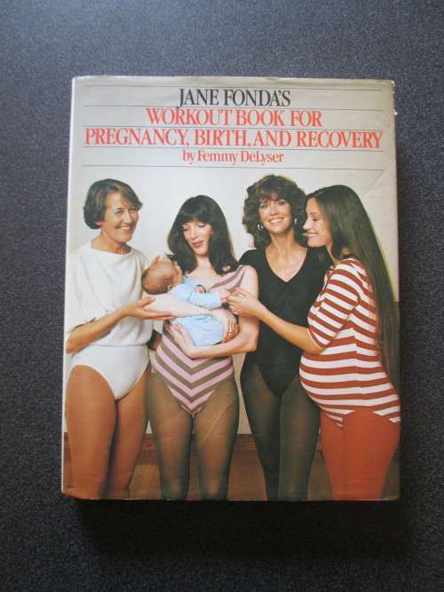 Jane Fonda`s Workout Book for Pregnancy, Birth and Recovery