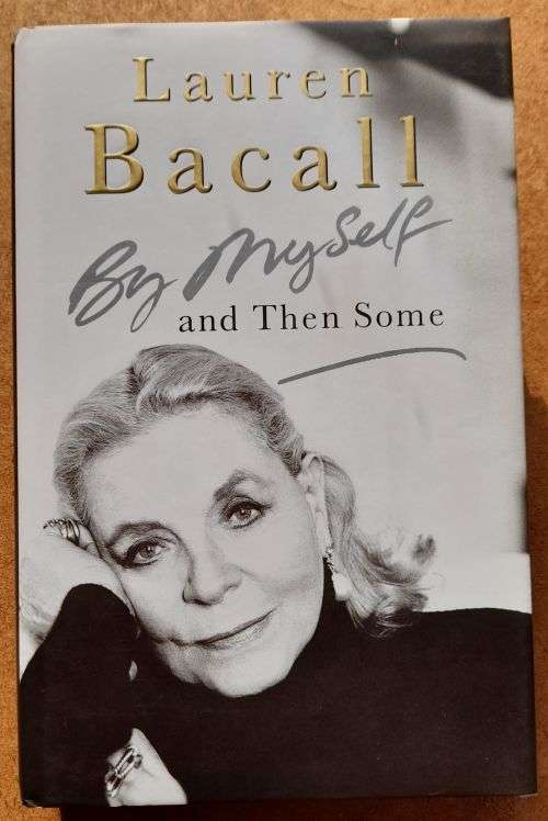 Lauren Bacall, By Myself and Then Some