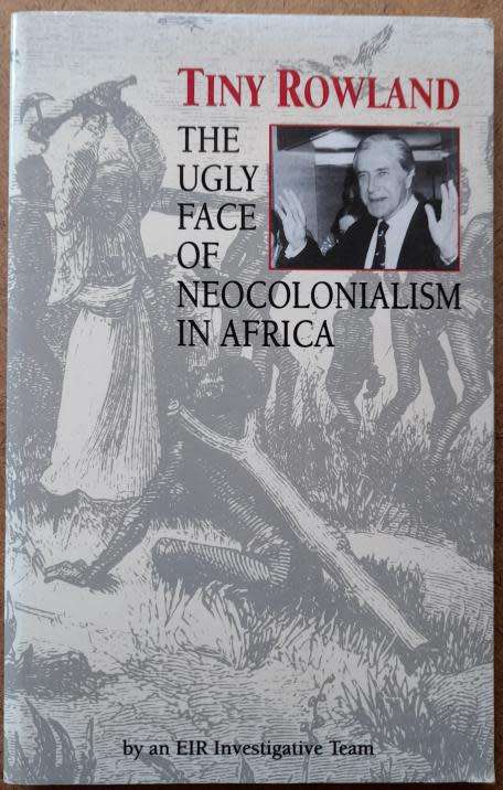 The Ugly Face of Neocolonialism in Africa, Tiny Rowland, 1993
