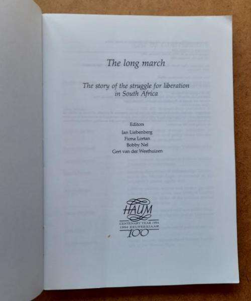 The Long March: The Story of the Struggle for Liberation in South Africa, Ian Liebenberg, F Lortan