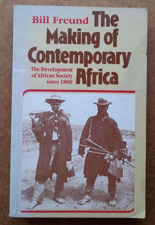 The Making of Contemporary Africa, The Development of African Society since 1800, Bill Freund