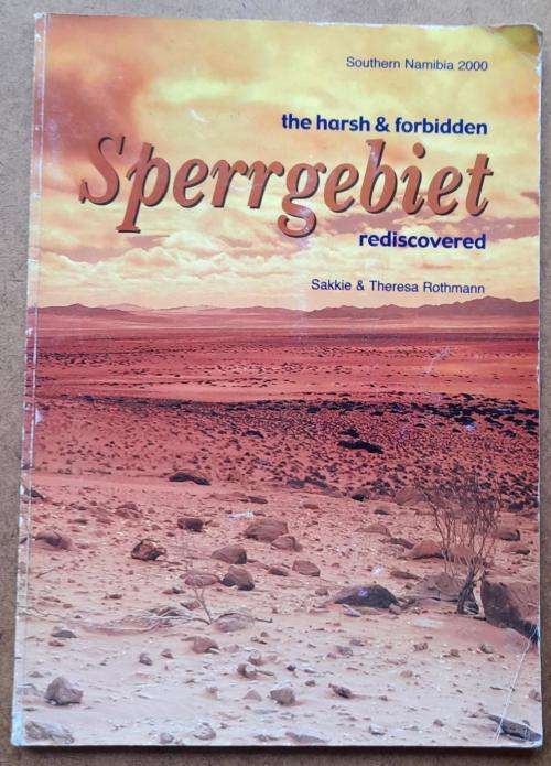The Harsh & Forbidden Sperrgebiet Rediscovered, Sakkie & Theresa Rothmann