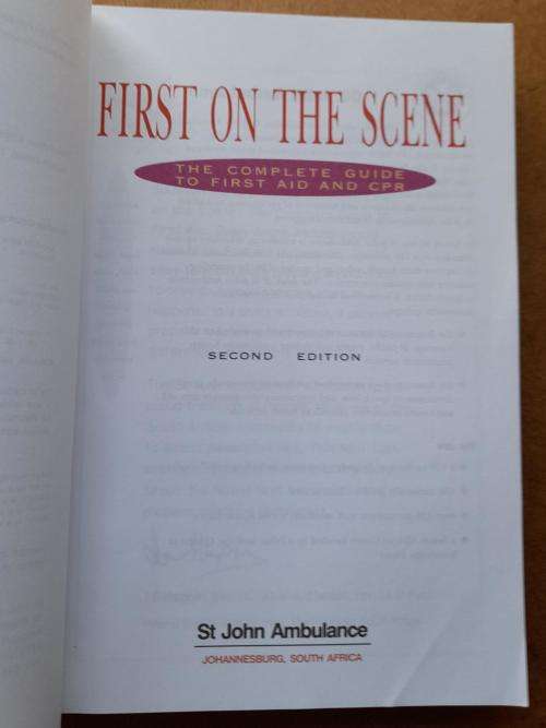 First on the Scene, the Complete Guide to First Aid and CPR, St John Ambulance Training for Life