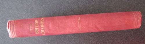 1898! The Growth and Administration of British Colonies 1837-1897 Rev. William Greswell 1stEdition
