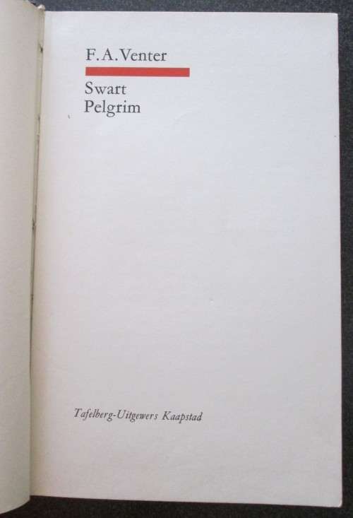 Swart Pelgrim F. A. Venter, 1962 Edition, Hardcover, No dust jacket