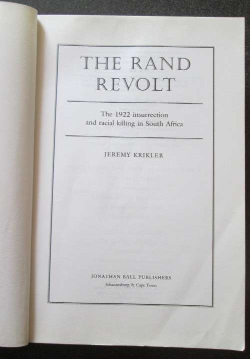 The Rand Revolt by Jeremy Krikler - The 1922 Insurrection and Racial Killing in South Africa