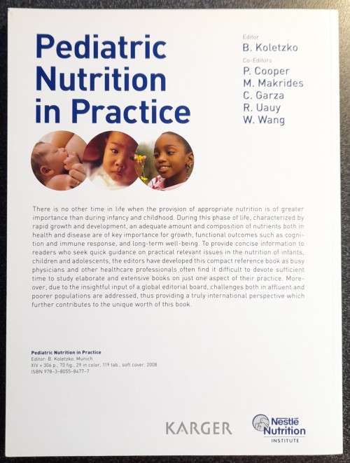 Pediatric Nutrition in Practice, Koletzko, Cooper, Makrides, Garza, Uauy, Wang - Krager Pub.