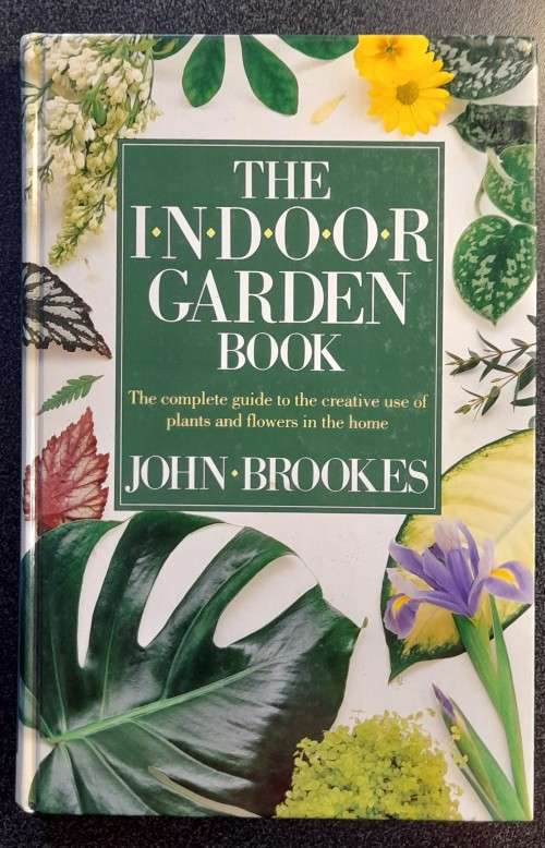 The Indoor Garden Book, John Brookes, Complete guide