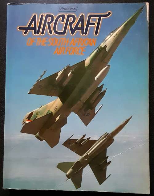 Aircraft of the South African Air Force by Herman Potgieter Willem Steenkamp