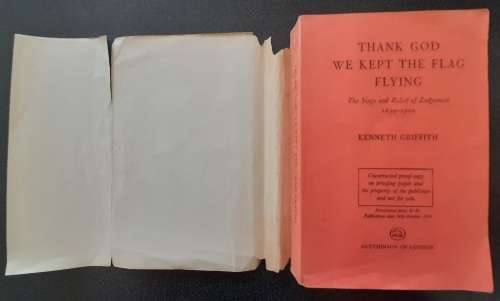 Thank God we Kept the Flag Flying by Kenneth Griffith, The Siege & Relief of Ladysmith 1899-1900