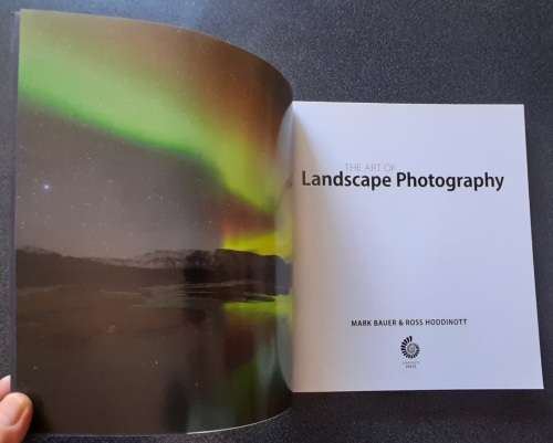 The Art of Landscape Photography by Mark Bauer & Ross Hoddinott