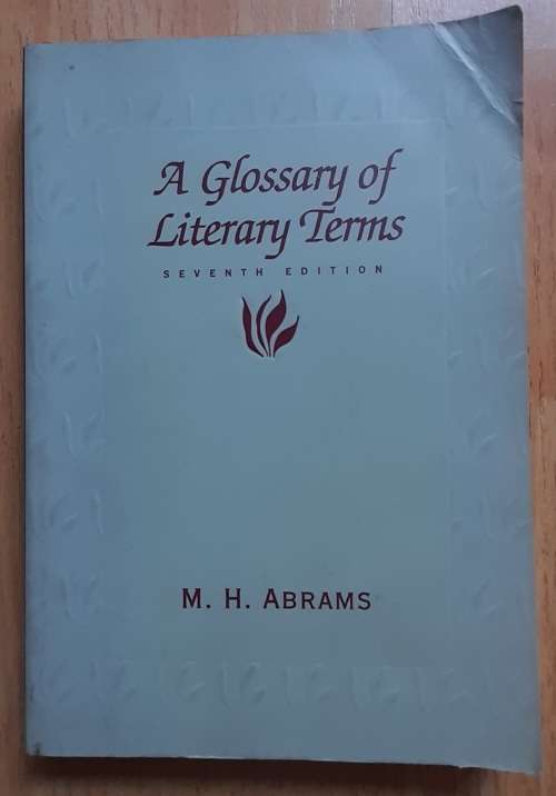 A Glossary of Literary Terms by M. H. Abrams - 7th Edition