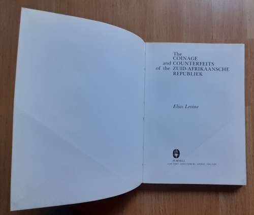 The Coinage and Counterfeits of the Zuid-Afrikaansche Republiek Elias Levine
