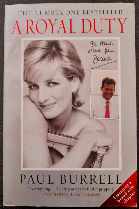 A Royal Duty by Paul Burrell, a Memoir about the Life of Late Diana, Princess of Wales