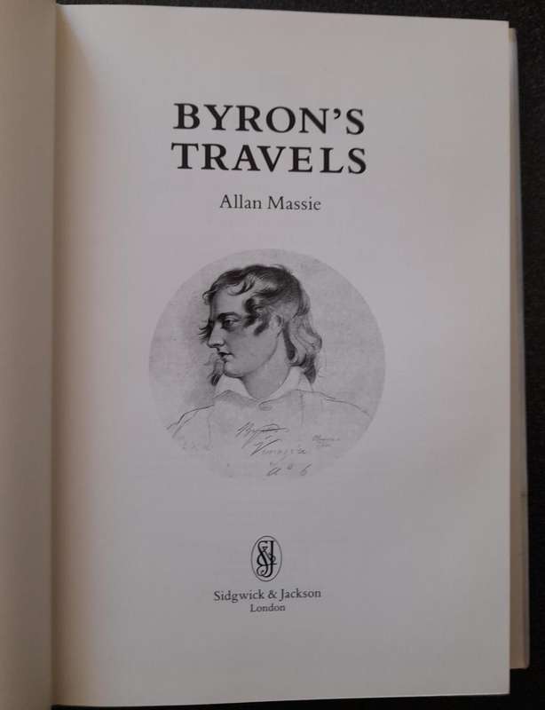 Byron`s Travels by Allan Massie, Introduction by Elizabeth Longford