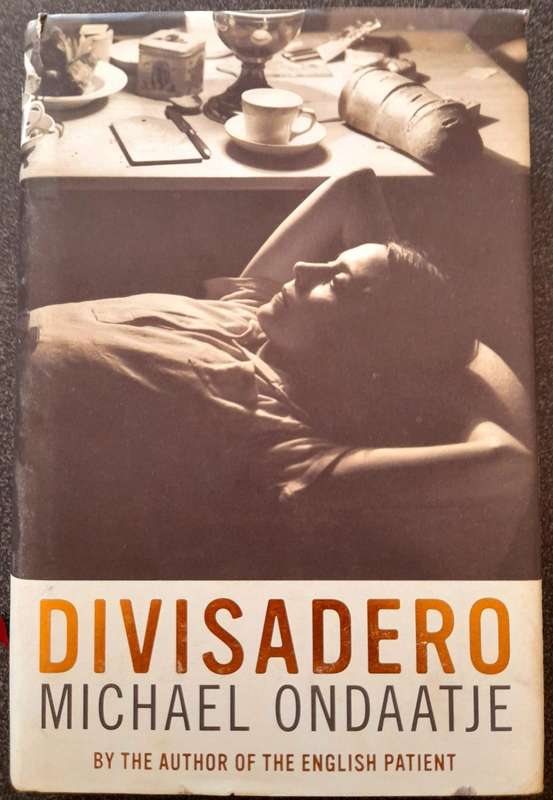 Michael Ondaatje, Divisadero