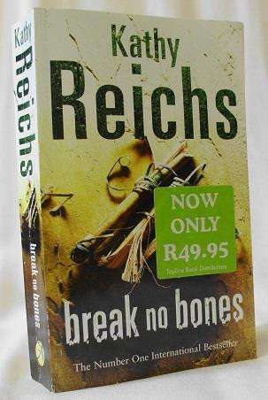 Break No Bones - by Kathy Reichs (Paperback)