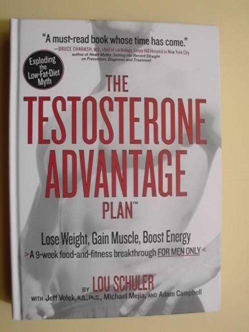 The Testosterone Advantage Plan - by Lou Schuler (Hardcover)