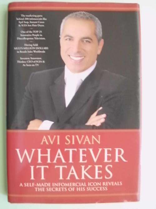 Whatever It Takes - by Avi Sivan (Hardcover)
