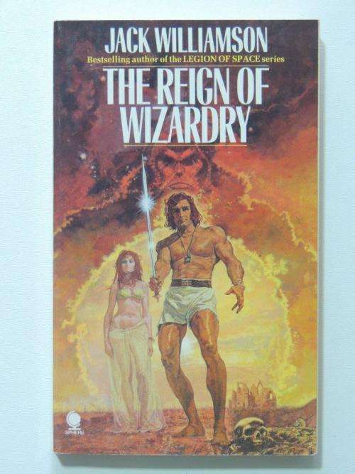 The Reign of Wizardry - Jack Williamson