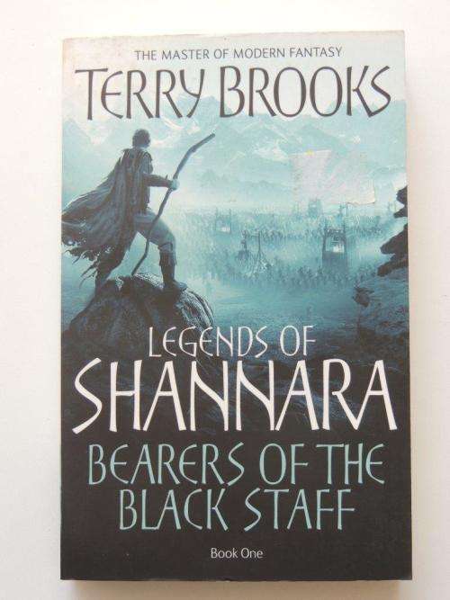 Legends of the Shannara - Bearers of the Black Staff - Book One - by Terry Brooks