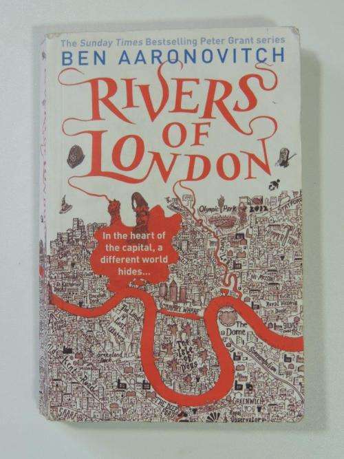 Rivers of London - by Ben Aaronovitch