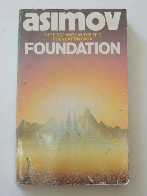 Foundation - by Isaac Asimov