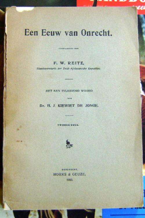 RARE RARE! EEN EEUW VAN ONRECHT F W REITZ 2 DE DRUK MORKSandGEUZE 1900