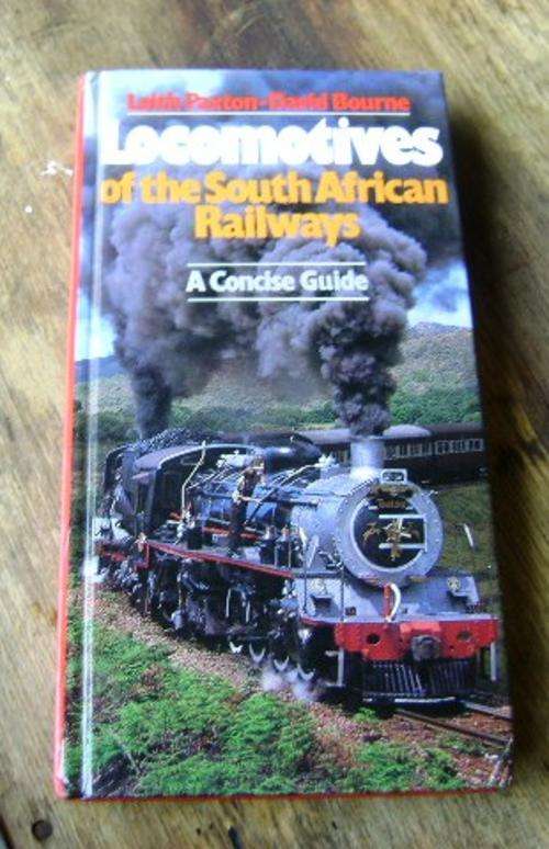 1985 F/E LOCOMOTIVES OF THE SOUTH AFRICAN RAILWAYS A CONCISE GUIDE.