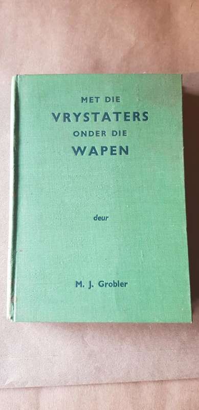 RARE ABW `MET DIE VRYSTATERS ONDER DIE WAPEN` BOOK MJ GROBLER FIRST PRINT