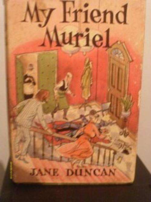 My Friend Muriel. Jane Duncan. 1st edition