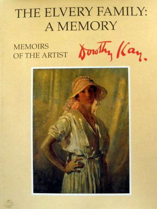 The Elvery Family: A Memory by Dorothy Kay (Marjorie Reynolds, ed.)
