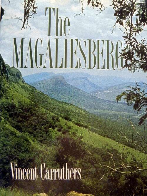 The Magaliesberg by Carruthers, Vincent