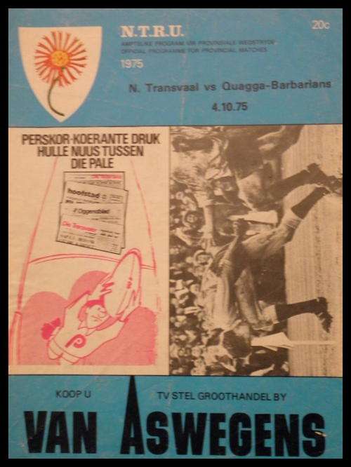 NTRU Amptelike Program N.TRANSVAAL vs QUAGGA-BARBARIANS Loftus Versfeld 4.10.1975