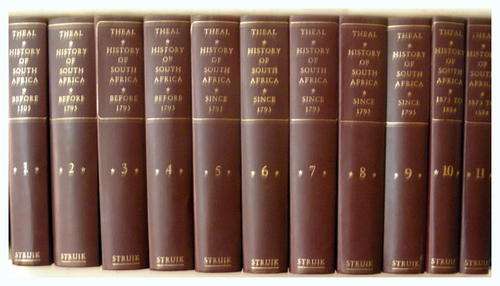 History of South Africa by Theal, G.M. (11 Vols.) Reproduced facsimile from the "Star" edition