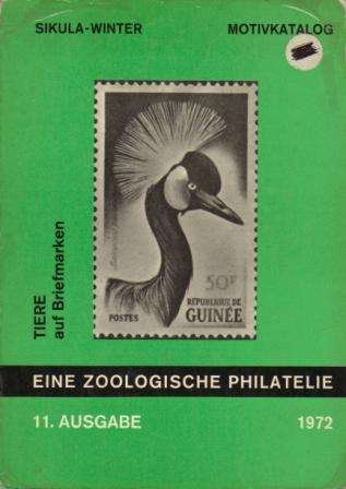 LITERATURE - 1972 EINE ZOOLOGISCHE PHILATELIC MOTIVKATALOG
