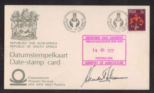 RSA 1977 AGRICULTURAL CONGRESS DATE STAMP CARD SIGNED BY MINISTER AGRICULTURE HENDRICK SCHOEMAN