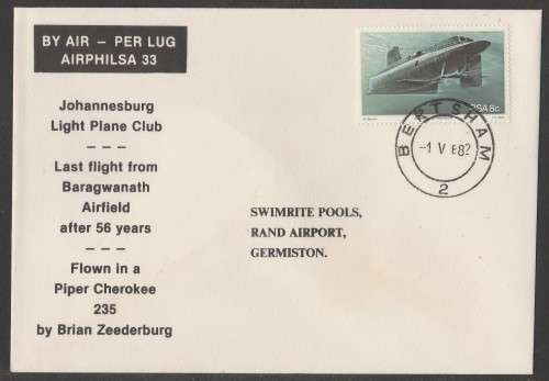 AVIATIION 1982 AIRPHILSA FLIGHT COVER #33 LAST FLIGHT BARAGWANATH AIRFIELD BERTSHAM TO RAND AIRPORT
