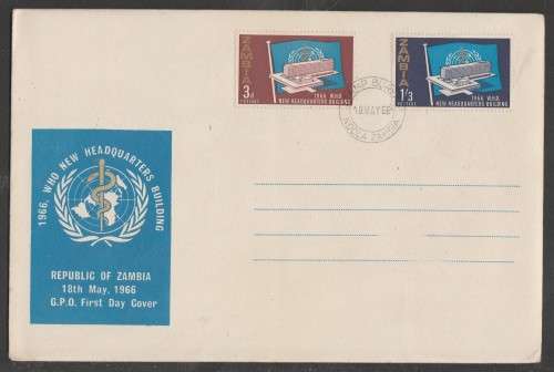 ZAMBIA 1966 WHO NEW HEADQUARTERS OFFICIAL FDC