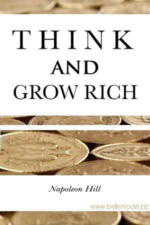 Think and grow rich by Napoleon Hill