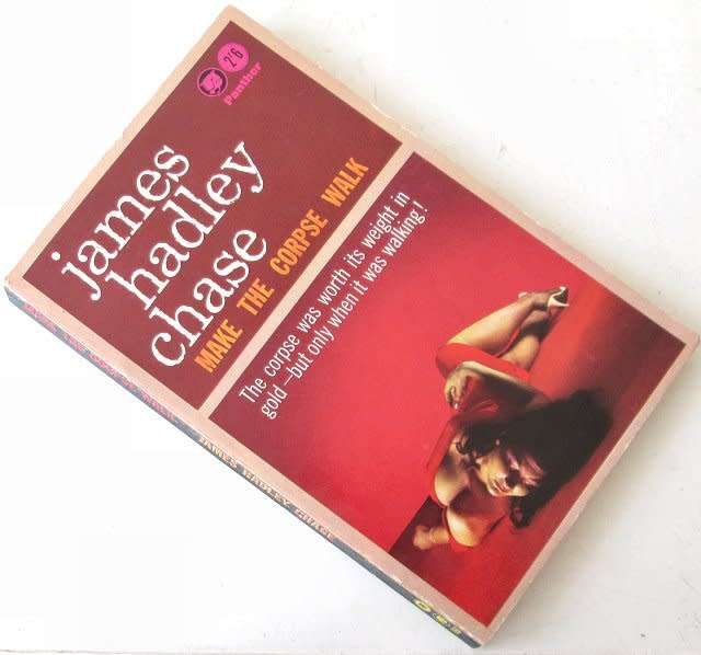 James Hadley Chase - Make the corpse walk