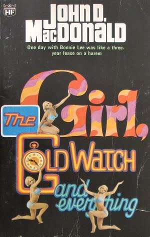 John D. MacDonald - The girl goldwatch and everything