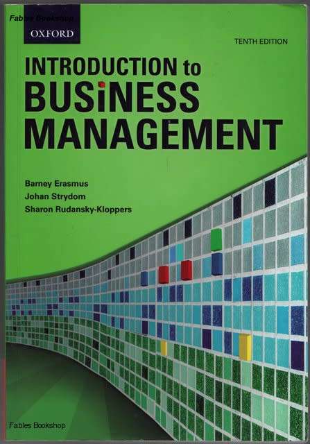 Barney Erasmus et al. INTRODUCTION TO BUSINESS MANAGEMENT 10th Ed.
